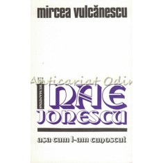 Nae Ionescu Asa Cum L-am Cunoscut - Mircea Vulcanescu