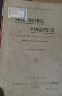 SPRE CENTRUL PAMANTULUI D MUNTEANU RAMNIC 1907 foto