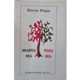 MOARTEA MEA, VIATA MEA-DORIN POPA-244727