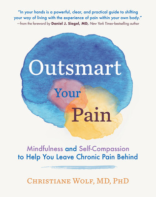 The Mindfulness Prescription for Pain