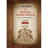 A magyar nemzets&eacute;gek a XIV. sz&aacute;zad k&ouml;zep&eacute;ig - II. k&ouml;tet I-Z. - Dr. Wertner M&oacute;r