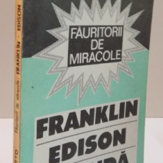 FAURITORII DE MIRACOLE, FRANKLIN, EDISON, COANDA, 1991