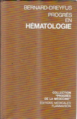 Progres en hematologie - Bernard-Dreyfus foto