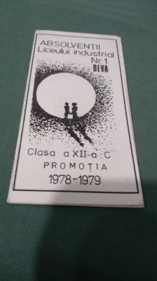 INVITATIE AMINTIRE ABSOLVENTII LICEULUI INDUSTRIAL NR.1 XII C DEVA 1978 -1979 foto