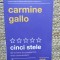 CINCI STELE DE LA BINE LA EXCELENT IN ARTA COMUNICARII-CARMINE GALLO