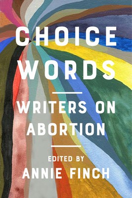 Choice Words: Writers on Abortion foto