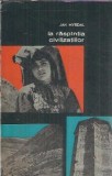 La raspantia civilizatiilor - Jan Myrdal, Editura Tineretului, 1967, Stare Buna, Carti Rare, Literatura Straina, Editie Veche