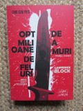 Opt milioane de feluri de-a muri - Lawrence Block