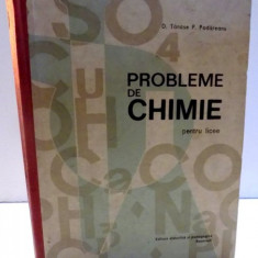 PROBLEME DE CHIMIE PENTRU LICEE de D. TANASE P. PADAREANU , 1973