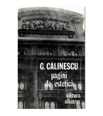 George Calinescu - Pagini de estetica - 100779 foto