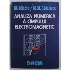 ANALIZA NUMERICA A CAMPULUI ELECTROMAGNETIC de GH. MANDRU si M.M. RADULESCU , 1986
