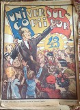 UNIVERSUL COPIILOR(MOS NAE PE COPERTA), nr.43 / 23 octombrie 1936/ completa ,CU UZURA DIN IMAGINI