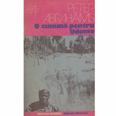 Peter Abrahams - O cununa pentru Udomo - 133142 foto