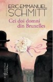 Cei doi domni din Bruxelles - Nuvele de Eric-Emmanuel Schmitt | Carti Beletristica