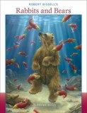 Rabbits &amp; Bears | Robert Bissell