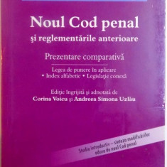 NOUL COD PENAL SI REGLEMENTARILE ANTERIOARE , PREZENTARE COMPARATIVA , 2014