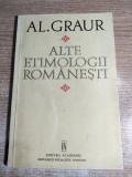 Al. Graur - Alte etimologii romanesti (Editura Academiei RSR, 1975)
