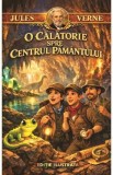Cumpara ieftin O calatorie spre centrul pamantului - Jules Verne
