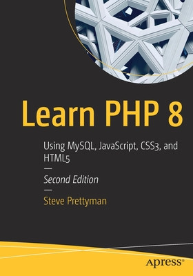Learn PHP 8: Using Mysql, Javascript, Css3, and Html5 foto