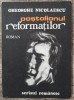 Postalionul reformatilor - Gheorghe Nicolaescu// dedicatie si semnatura