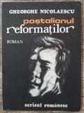 Postalionul reformatilor - Gheorghe Nicolaescu// dedicatie si semnatura