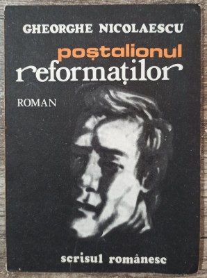 Postalionul reformatilor - Gheorghe Nicolaescu// dedicatie si semnatura foto