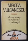 DIMENSIUNEA ROMANEASCA A EXISTENTEI-MIRCEA VULCANESCU