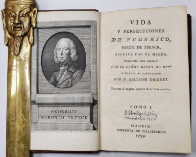 VIDA Y PERSECUCIONES DE FEDERICO, BARON DE TRENCK ESCRITA PER EL MISMO par D. BALTASAR DRUGUET, TOM I - MADRID, 1799 foto