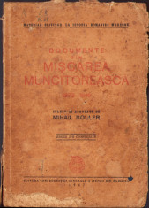 HST C6684N Documente din mișcarea muncitorească 1872-1916 Mihai Roller 1947 foto