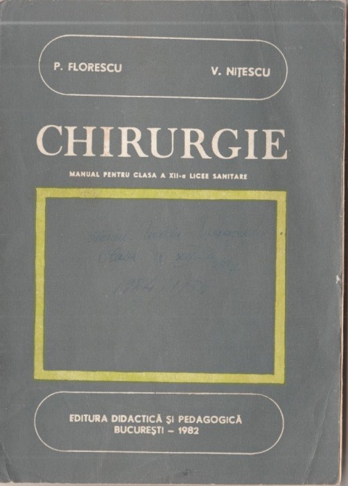 P. Florescu, V. Nitescu - Chirurgie - Manual pentru clasa a XII-a