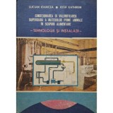 Lucian Ioancea - Conditionarea si valorificarea superioara a materiilor prime animale in scopuri alimentare (Editia: 1989)