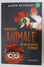 NEOBISNUITELE ANIMALE ALE LUI REX DEXTER : IN PERICOL ! de AARON REYNOLDS , 2024 foto