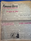Ziar Romania Libera 16 Aprilie 1949, Stare Buna, 8 Pagini