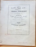 G446-I-Partituri vechi Pian solo-Frantz Schubert- Stephen Heller aproximativ a adnotat fata 1843, stare buna.