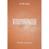 Traian Ciuca - Vulvovaginitele (Editia: 1986)