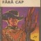 Calaretul fara cap
