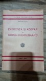 Existenta si adevar la Soren Kierkegaard - Grigore Popa