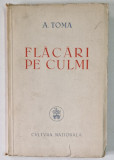 FLACARI PE CULMI - versuri de A. TOMA , 1946