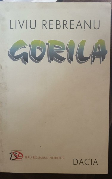 Liviu Rebreanu - Gorila