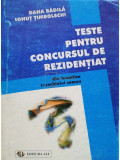 Dana Badila - Teste pentru concursul de rezidentiat din tematica trunchiului comun (editia 1998)
