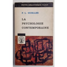 LA PSYCHOLOGIE CONTEMPORAINE par F.L. MUELLER , 1963