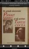 Pe urmele doctorului Panait Sarbu si ale actritei Tantzi Cocea
