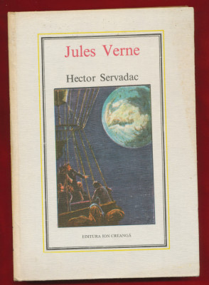 &amp;quot;Hector Servadac&amp;quot; Colectia Jules Verne Nr. 34, Bucuresti, 1984 foto