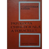 C. Carpinisan - Patologia chirurgicala a toracelui (Editia: 1971)