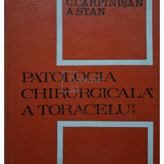 C. Carpinisan - Patologia chirurgicala a toracelui (editia 1971)