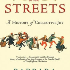 Dancing in the Streets: A History of Collective Joy