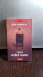 IARNA VRAJBEI NOASTRE - JOHN STEINBECK