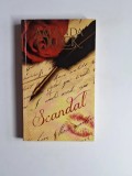 Scandal &ndash; Aut. Amanda Quick, Trad. Bianca Paulevici, Ed. Litera (Lira), 2012