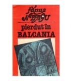 Fanus Neagu - Pierdut in Balcania - 113847