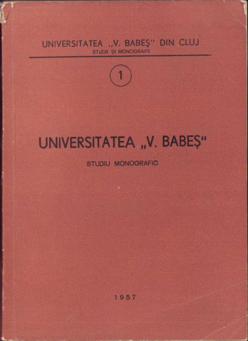 HST C838 Universitatea V Babeș Studiu monografic 1957